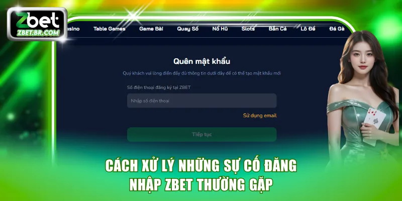 Cách xử lý những sự cố đăng nhập ZBET thường gặp