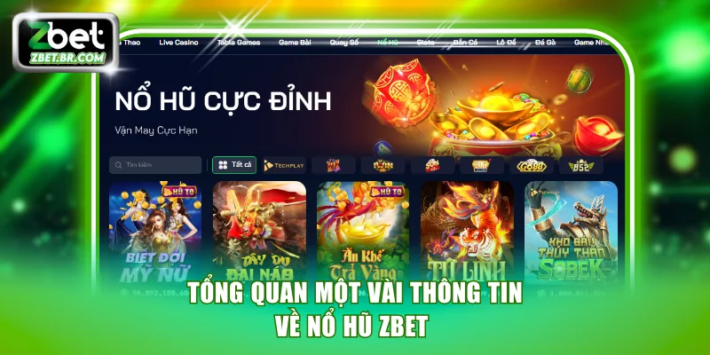 Tổng quan một vài thông tin về nổ hũ ZBET 